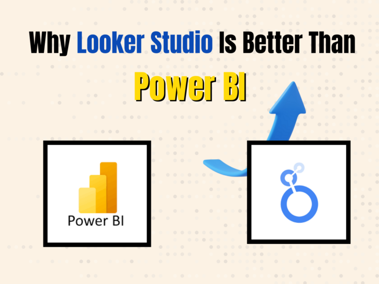 Why Looker Studio Is Better Than Power BI